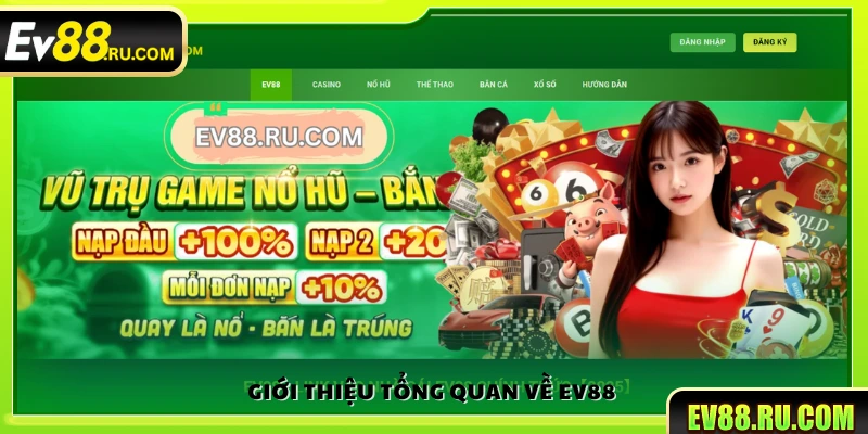 Khái quát tổng quan về Ev88