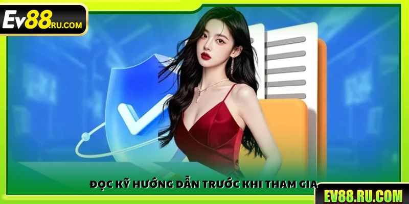 Nên đọc kỹ các hướng dẫn trước khi tham gia