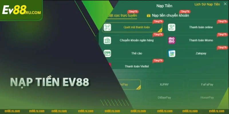 Nạp Tiền EV88: Chỉ Dẫn Các Phương Thức Nạp Nhanh Gọn Nhất